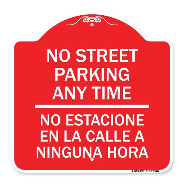 No Street Parking Anytime No Estacione En La Calle a Ninguna Hora, A-DES-RW-1818-23570